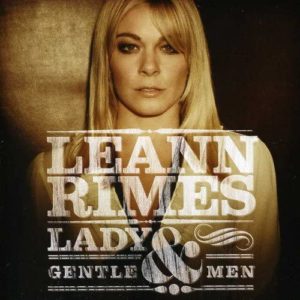 Leann Rimes 'Lady & Gentlemen' (Audio CD 2011)
