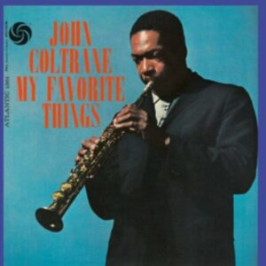 John Coltrane 'My Favorite Things' (Audio CD 2014, Japan 24 Bit MONO)