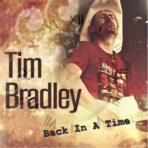 Tim Bradley 'Back In A Time' (Album CD, 2019)